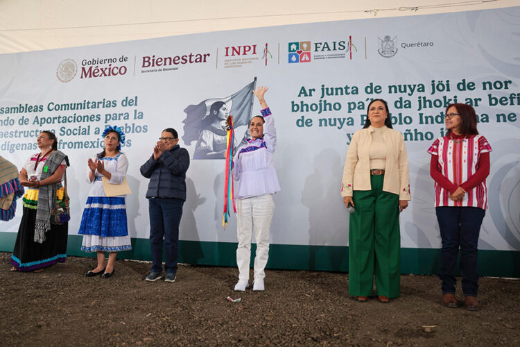 Presidenta Claudia Sheinbaum entrega 139.9 mdp del FAISPIAM a Pueblos Originarios de Querétaro
