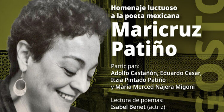 La Casa Marie José y Octavio Paz rendirá homenaje póstumo a la poeta Maricruz Patiño
