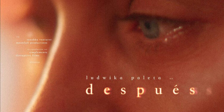 “Después” protagonizada por Ludwika Paleta y Nicolás Haza llega a las salas cinematográficas