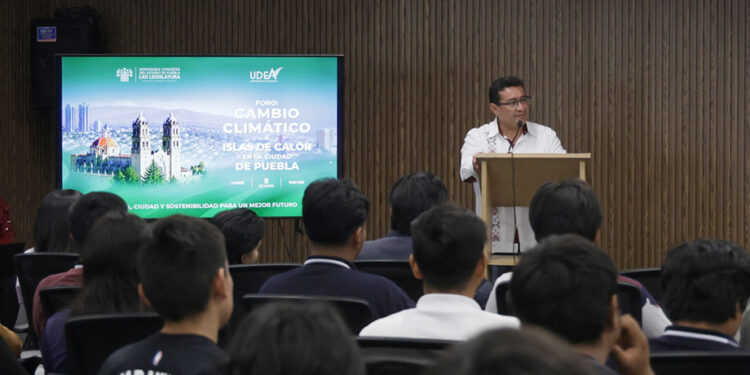 Realizan en el Congreso el foro “Cambio climático e islas de calor en la ciudad de Puebla”