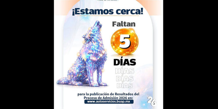 Sólo 5 días para la lista de aceptados a la BUAP