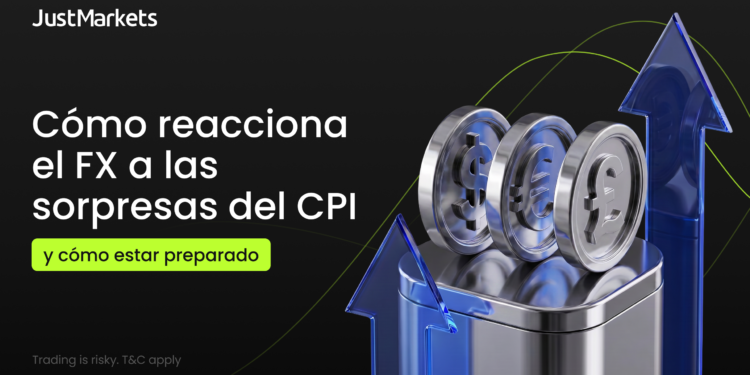 Cómo ayuda JustMarkets a reaccionar a los traders de FX ante las sorpresas del IPC