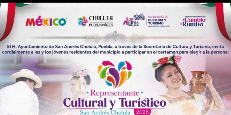 Invita Gobierno de San Andrés Cholula a participar en el certamen Representante Cultural y Turístico 2026