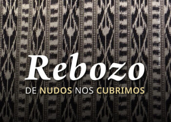 El Museo Textil de los Pueblos Indígenas y Afromexicanos celebra en septiembre el arte del rebozo