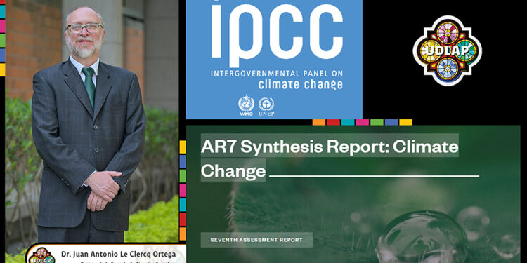 Decano UDLAP es designado autor contribuyente del Panel Intergubernamental de Expertos sobre el Cambio Climático